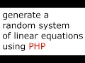 PHP function that generates a random system of linear equations array - slice rtrim rand