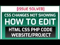 Solved CSS Changes Not Showing How to Edit PHP Project Text CSS Changes not Reflecting