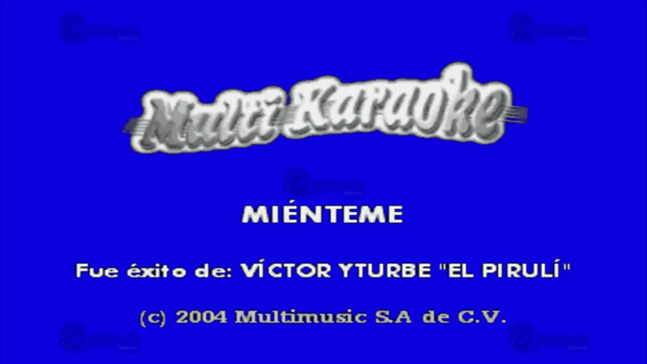 Miénteme - Multikaraoke ► Éxito De Víctor Yturbe "El Pirulí"