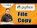 File Copy Program in Python Text Image Copy Python for Beginners