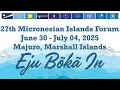 Micronesian Islands Forum 2025 Opening Ceremony