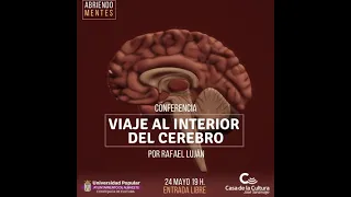 Conferencia "Viaje al interior del cerebro" a cargo de Rafael Luján