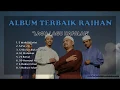 Download Lagu Full Album Raihan - Lagu-lagu Hafalan (dengan Lirik)