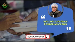 Download Was-was Makanan Pemberian Orang | Buya Yahya Menjawab MP3