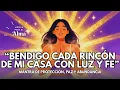 Lagu ✨ BENDIGO CADA RINCÓN DE MI CASA CON LUZ Y FE | Mantra de Protección, Paz y Abundancia Divina 🏡🙏