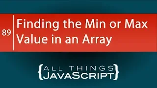 JavaScript Tip Finding the Minimum or Maximum Value in an Array