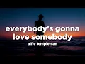 Download Lagu Alfie Templeman - Everybody’s Gonna Love Somebody (Lyrics)