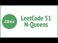 leetCode 51 N-Queens Backtracking JSer - algorithm and JavaScript