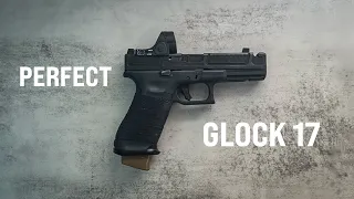 How to Build the Perfect Glock 17