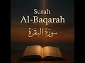 Lagu Surah Al-Baqarah | The Shield Against Shaytan | Emotional Quran Recitation | Mishary Rashid Alafasy
