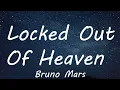 Download Lagu Bruno Mars - Locked Out Of Heaven (Lyrics)