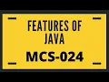 Features of JAVA MCS024 IGNOU Object Oriented Technologies and Java Programming