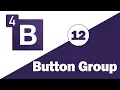 12 - Bootstrap 4 Tutorial Components Button Group