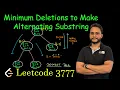 Minimum Deletions to Make Alternating Substring Segment Tree Leetcode 3777