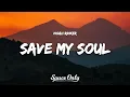 Lagu Noah Rinker - Save My Soul (Lyrics)