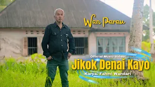 jikok denai kayo wan parau official music video 