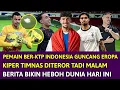 Lagu 🔴 GAK ADA YANG SADAR !! WINGER BER-KTP INDONESIA KEMBALI GUNCANG EROPA TADI MALAM ~ HERDMAN BLUSUKAN