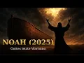 👉 NOAH (2025) – Gottes letzte Warnung an die Gläubigen | Kompletter Film 4K Deutsch