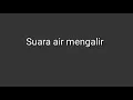 Download Lagu Suara air mengalir