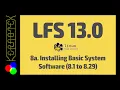 8a Installing Basic System Software 8 1 to 8 29 - How to build Linux From Scratch LFS 13 0
