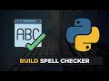 I Built A Spelling Checker Using Python Step by Step Guide