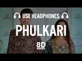 Phulkari Karan Randhawa 8D Simar Kaur Rav Dhillon Latest Punjabi Song