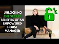 The Secret Benefits of an Empowered House Manager Why Homeowners Can t Afford to Ignore Them