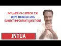 JNTUA - 1 BTECH CSE OOPS THROUGH JAVA SUBJECT IMPORTANT QUESTIONS