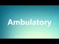 Ambulatory - Medical Meaning