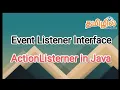 event listerner interface actionListener in java