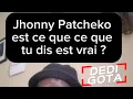 Download Lagu Jhonny Patcheko est ce que ce que tu dis est vrai ? #trending #video #viral 
