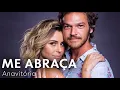 Lagu Me Abraça (Me Abraça e Me Beija) - Anavitória | Segundo Sol [LEGENDADO] TEMA DE LUZIA E BETO