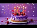 Happy Birthday - Happy Birthday 💐🎁 Happy Birthday To You 2025