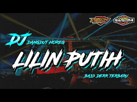 Download MP3 DJ Dangdut Horeg Terbaru || Lilin Putih Merdu || Slow Bass by Yhaqin Saputra