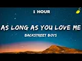 Download Lagu [1 Hour] Backstreet Boys - As long as you love me (Lyrics)