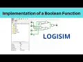 Logisim Simulation - 2 Implementation of a Boolean Function