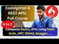 CodeIgniter 4 REST APIs Development 2024 Full 9-Hour Course with Basic JWT Shield Auth Swagger