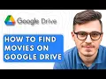 How to Find Movies on Google Drive 2025 Guide