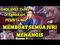 Lagu Viral juri tak kuasa menahan air mata,ketika peserta ini melantunkan sholawat ||parodi