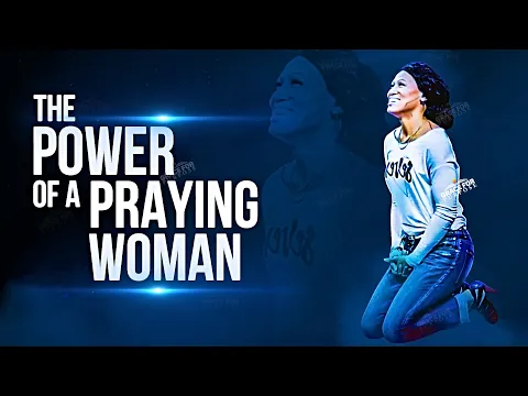 Download MP3 Keep Praying Woman Of God | A Praying Woman Is Powerful!