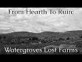 Download Lagu From Hearth To Ruin;  Watergroves Lost Farms