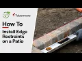 How to install edge restraints on a patio