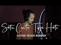 Satu Cinta Tiga Hati - Dedy Dores feat Pance F Pondaag Cover Teguh Reborn