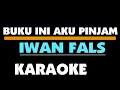 Download Lagu BUKU INI AKU PINJAM - IWAN FALS. KARAOKE.