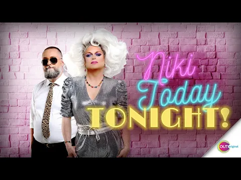 Niki Today Tonight | OUTtv Original