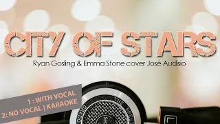 Download City of Stars Duet ft. Ryan Gosling, Emma Stone cover by jose audisio | LYRIC KARAOKE COVER SONG MP3