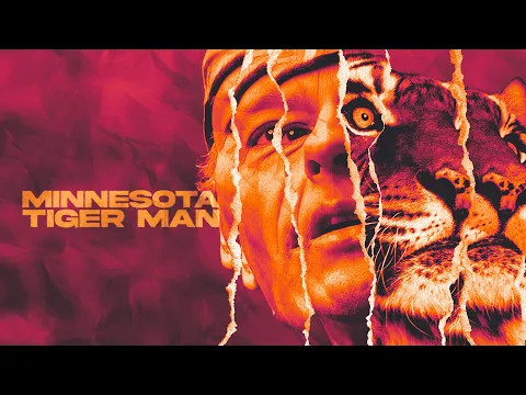 Minnesota Tiger Man (Official Trailer)