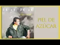 José José - Piel de Azúcar (Cover Audio)