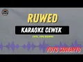 Download Lagu Ruwed - ( KARAOKE RAMPAK CEWEK ) Yoyo Suwaryo Tarling Lawas Masih enak