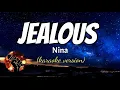Download Lagu JEALOUS - NINA (karaoke version)